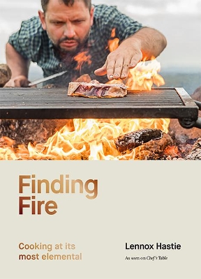 Finding Fire: Cooking at its most elemental book