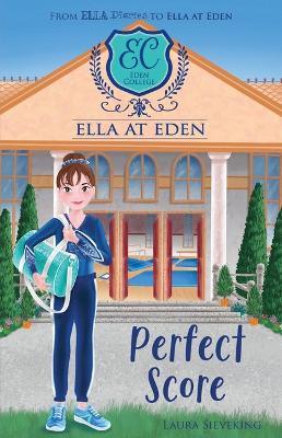 Perfect Score (Ella at Eden #9) book