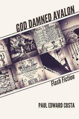 God Damned Avalon: Flash Fiction book