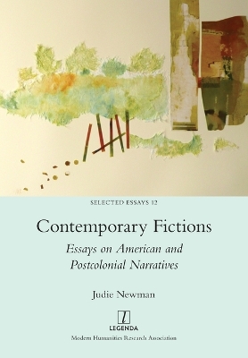 Contemporary Fictions: Essays on American and Postcolonial Narratives book