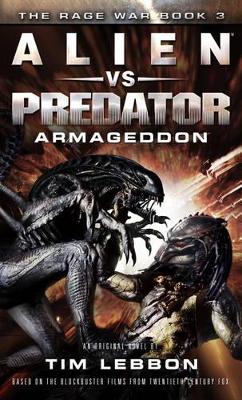 Alien vs. Predator - Armageddon by Tim Lebbon