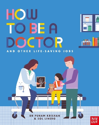 How to Be a Doctor and Other Life-Saving Jobs book