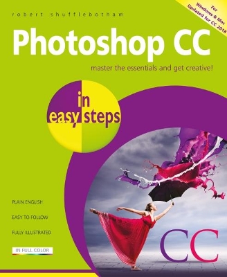 Photoshop CC in easy steps: Updated for Photoshop CC 2018 book