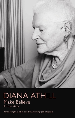 Make Believe by Diana Athill