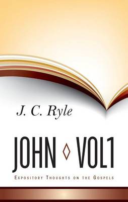 Expository Thoughts on John by J. C. Ryle