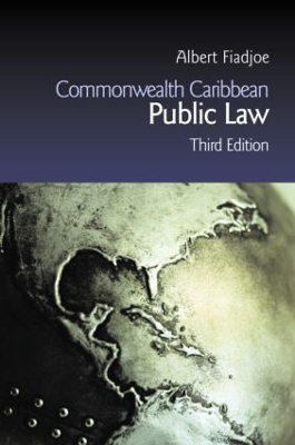 Commonwealth Caribbean Public Law by Albert Fiadjoe