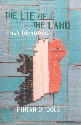 The Lie of the Land: Irish Identities book