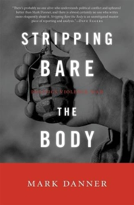 Stripping Bare the Body: Politics, Violence, War book