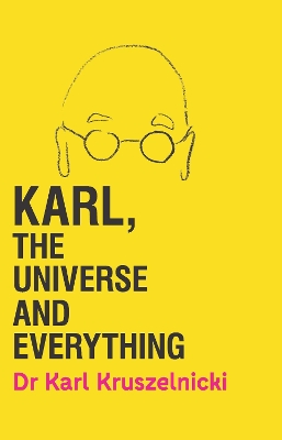 Karl, the Universe and Everything book