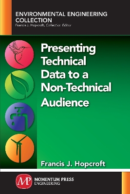 Presenting Technical Data to a Non-Technical Audience book