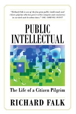 Public Intellectual: The Life of a Citizen Pilgrim book