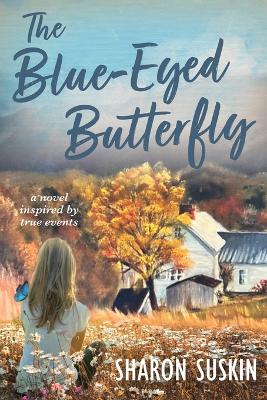 The Blue-Eyed Butterfly book