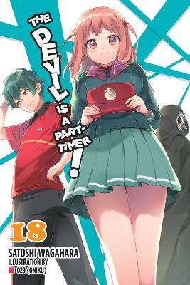 The Devil Is a Part-Timer!, Vol. 18 (light novel) book