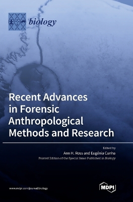 Recent Advances in Forensic Anthropological Methods and Research book