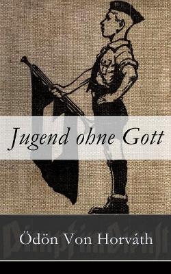 Jugend Ohne Gott (Vollstandige Ausgabe) book