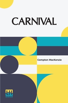 Carnival by Compton Mackenzie