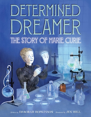 Determined Dreamer: The Story of Marie Curie book