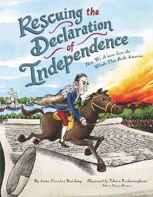 Rescuing the Declaration of Independence: How We Almost Lost the Words That Built America by Anna Crowley Redding