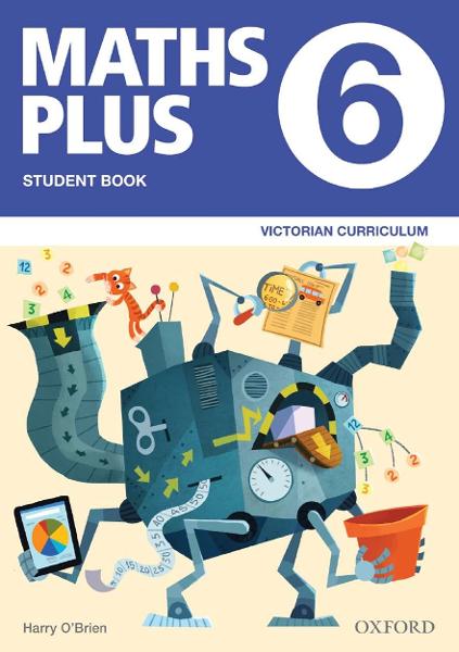 Maths Plus VIC Australian Curriculum Ed Student and Assessment Book 6 book