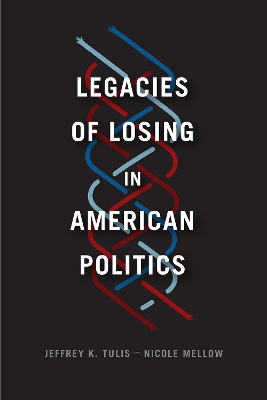 Legacies of Losing in American Politics book