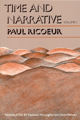 Time and Narrative by Paul Ricoeur