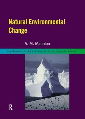 Natural Environmental Change by Antoinette Mannion