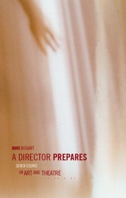Director Prepares by Anne Bogart