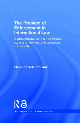 Problem of Enforcement in International Law book
