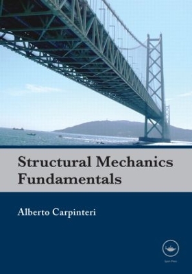Structural Mechanics Fundamentals by Alberto Carpinteri