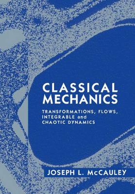 Classical Mechanics by Joseph L. McCauley