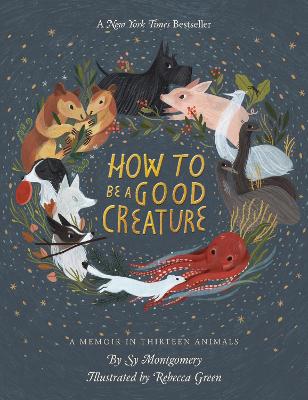 How To Be A Good Creature book