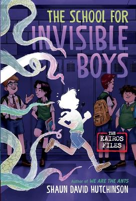 The School for Invisible Boys by Shaun David Hutchinson