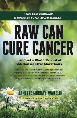 Raw Can Cure Cancer book
