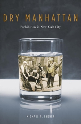 Dry Manhattan by Michael A. Lerner