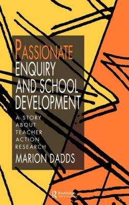 Passionate Enquiry & School by Marion Dadds