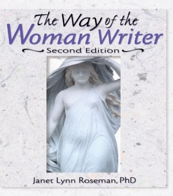 The Way of the Woman Writer by Janet Lynn Roseman