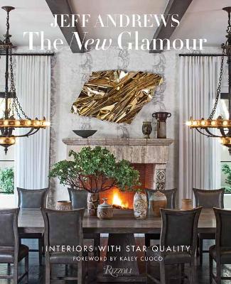 The New Glamour: Interiors with Star Quality book