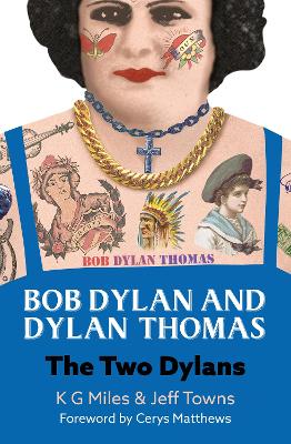 Bob Dylan and Dylan Thomas: The Two Dylans book