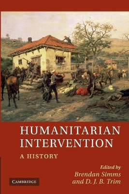 Humanitarian Intervention by Brendan Simms