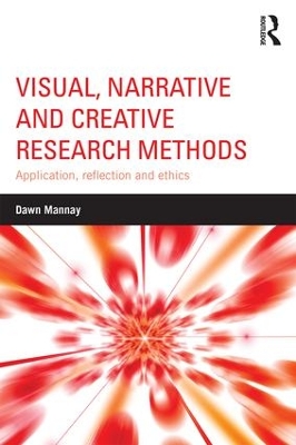 Visual, Narrative and Creative Research Methods book