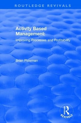 Activity Based Management by Brian Plowman