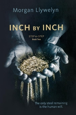 Inch by Inch: Book Two Step by Step by Morgan Llywelyn