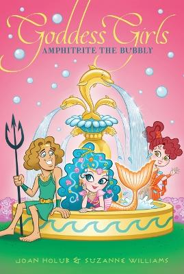 Goddess Girls #17: Amphitrite the Bubbly book