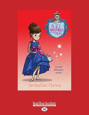 Alice-Miranda at the Palace: Alice-Miranda Series (book 11) by Jacqueline Harvey