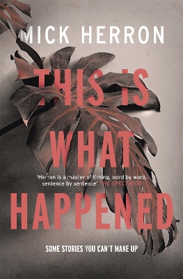 This is What Happened by Mick Herron