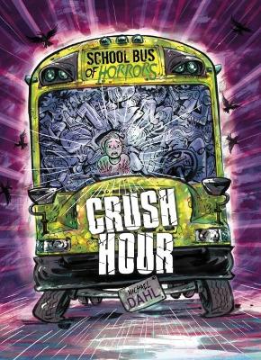 Crush Hour by Michael Dahl