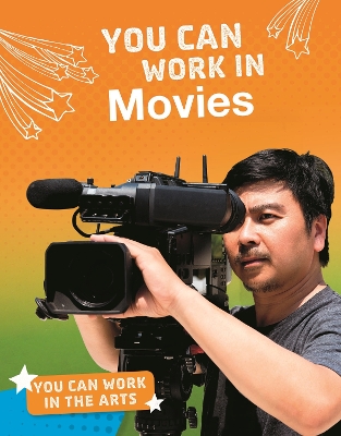 You Can Work in Movies by Samantha S. Bell