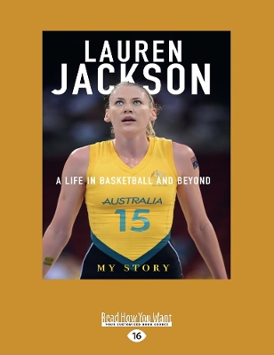 My Story: A life in basketball and beyond by Lauren Jackson