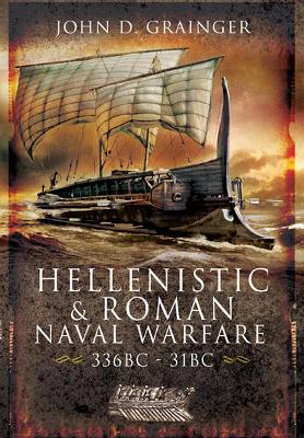 Hellenistic and Roman Naval Wars, 336 BC-31 BC book