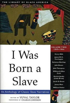 I Was Born a Slave by Yuval Taylor
